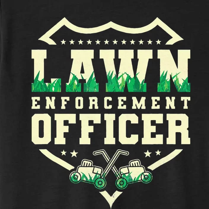 Lawn Enforcement Officer Lawn Care ChromaSoft Performance T-Shirt