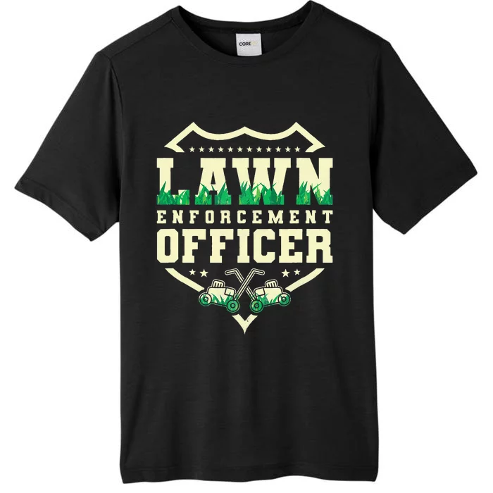 Lawn Enforcement Officer Lawn Care ChromaSoft Performance T-Shirt