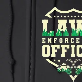 Lawn Enforcement Officer Lawn Care Full Zip Hoodie