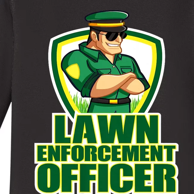 Lawn Enforcement Officer Grass Mowing Dad Fathers Day Gift Baby Long Sleeve Bodysuit