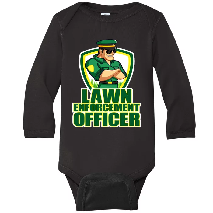 Lawn Enforcement Officer Grass Mowing Dad Fathers Day Gift Baby Long Sleeve Bodysuit