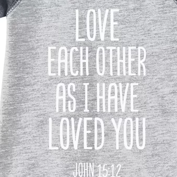 Love Each Other As I Have Loved You Christian Infant Baby Jersey Bodysuit