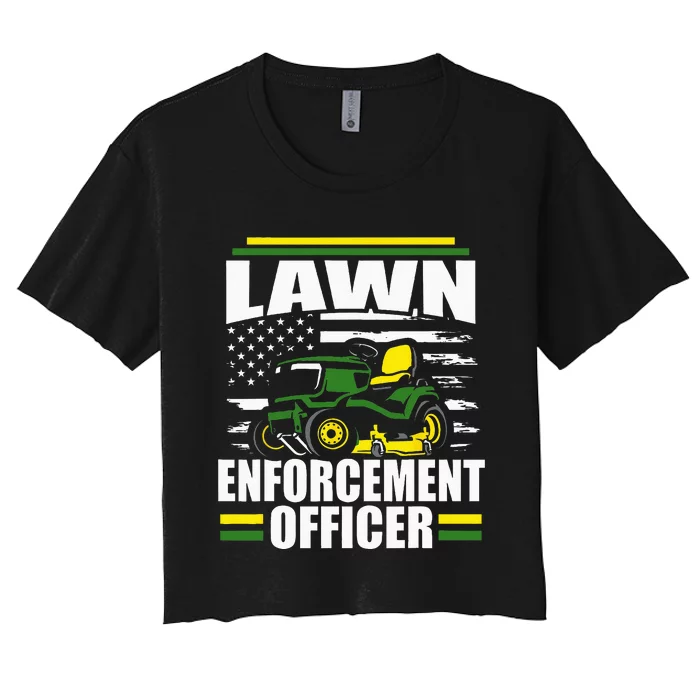 Lawn Enforcement Officer Funny Mower American Flag Fathers Women's Crop Top Tee