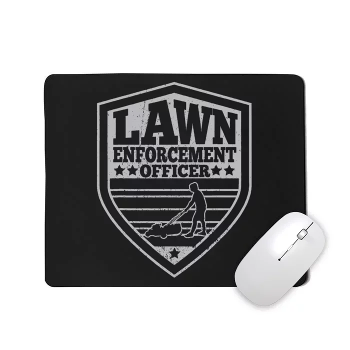 Lawn Enforcement Officer Dad Lawn Mowing Mousepad