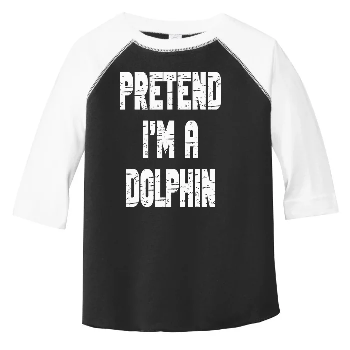 Lazy Easy Pretend I'm Dolphin Party Halloween Costume Simple Toddler Fine Jersey T-Shirt