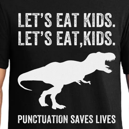 LetS Eat Punctuation Saves Lives Grammar Funny Dino Pajama Set