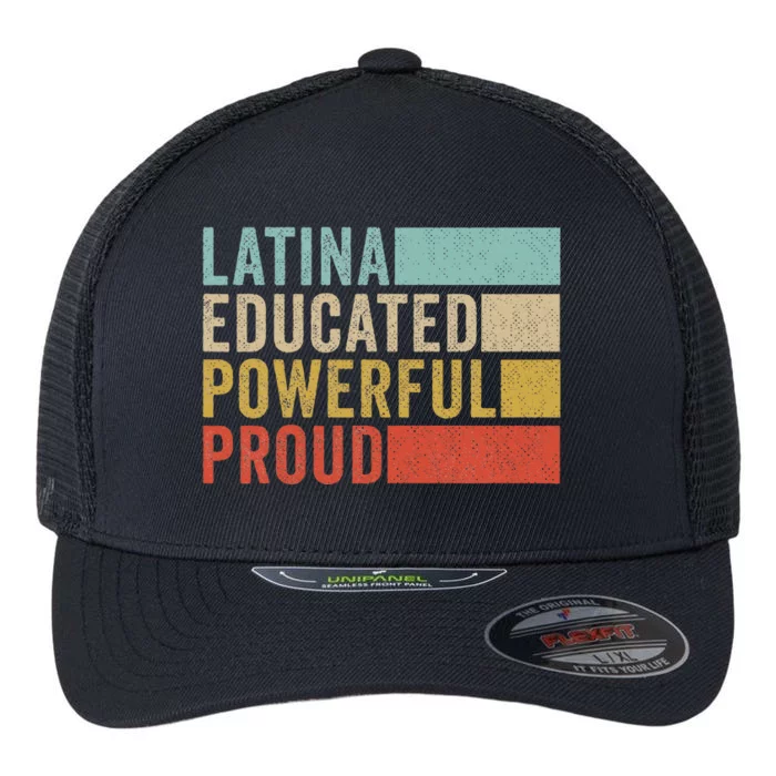 Latina Educated Powerful Proud Flexfit Unipanel Trucker Cap