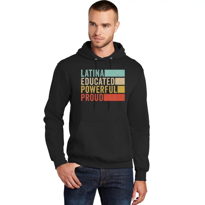 Latina Educated Powerful Proud Hoodie