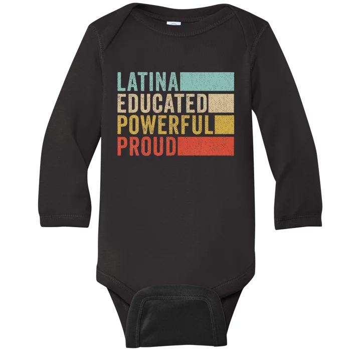 Latina Educated Powerful Proud Baby Long Sleeve Bodysuit