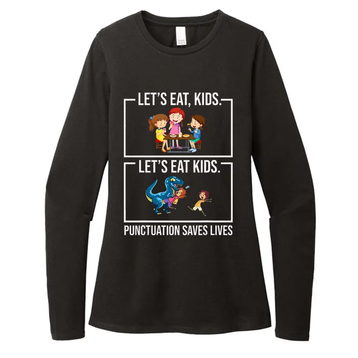 Let's Eat  Punctuation Saves Lives Grammar Womens CVC Long Sleeve Shirt