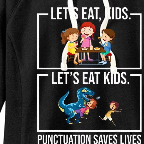 Let's Eat  Punctuation Saves Lives Grammar Women's Fleece Hoodie