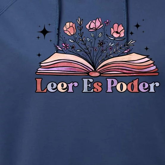 Leer Es Poder Spanish Teacher Bilingual Maestra Wildflowers Gift Performance Fleece Hoodie