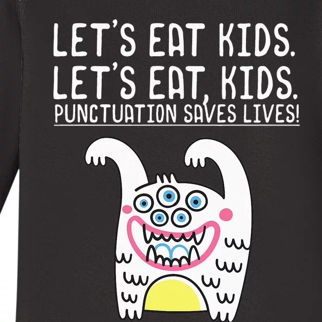 Let's Eat Punctuation Saves Lives Grammar funny Teachers Baby Long Sleeve Bodysuit