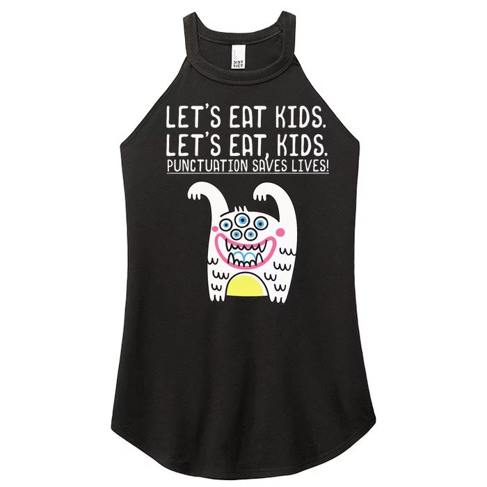 Let's Eat Punctuation Saves Lives Grammar funny Teachers Women’s Perfect Tri Rocker Tank