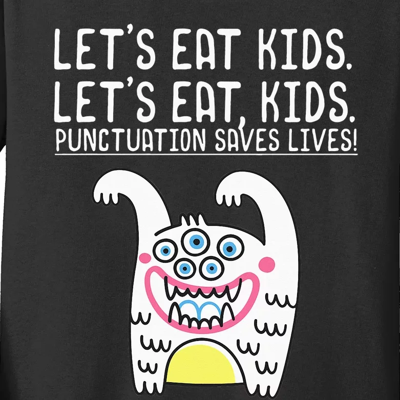 Let's Eat Punctuation Saves Lives Grammar funny Teachers Kids Long Sleeve Shirt