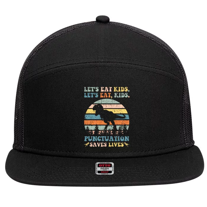 Lets Eat Punctuation Saves Lives 7 Panel Mesh Trucker Snapback Hat