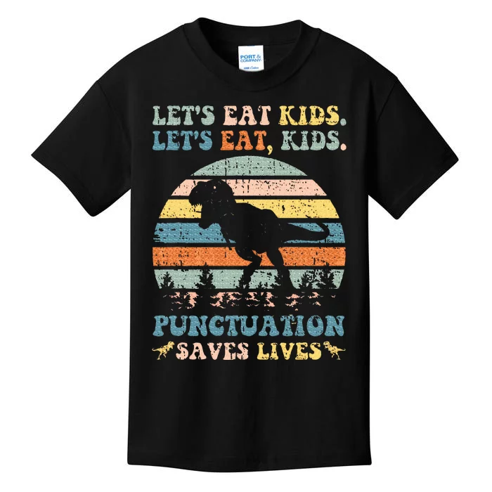 Lets Eat Punctuation Saves Lives Kids T-Shirt