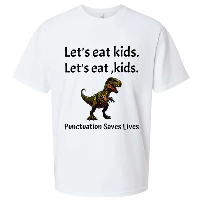 LetS Eat Punctuation Saves Lives Funny Grammar Sueded Cloud Jersey T-Shirt