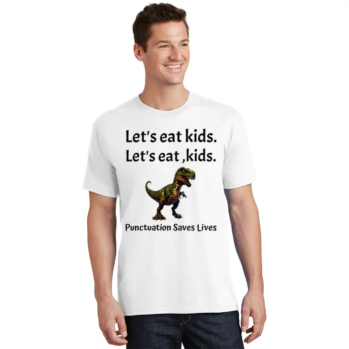 LetS Eat Punctuation Saves Lives Funny Grammar T-Shirt