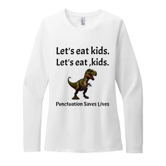 LetS Eat Punctuation Saves Lives Funny Grammar Womens CVC Long Sleeve Shirt