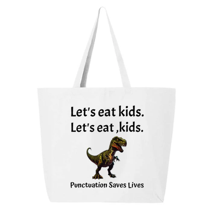 LetS Eat Punctuation Saves Lives Funny Grammar 25L Jumbo Tote