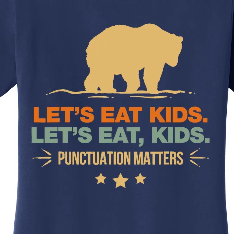 Let's Eat Punctuation Matters Bear Funny Grammar Women's T-Shirt