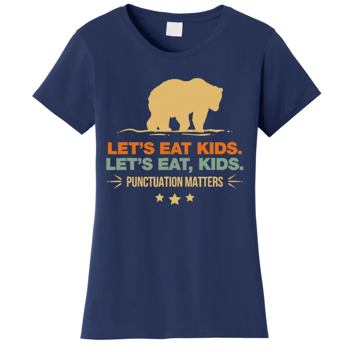 Let's Eat Punctuation Matters Bear Funny Grammar Women's T-Shirt