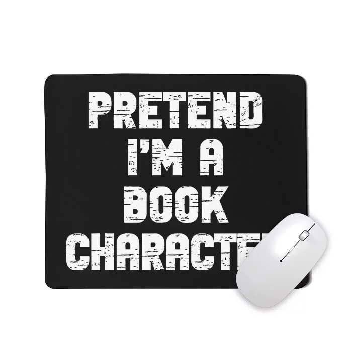 Lazy Easy Pretend IM Book Character Party Halloween Mousepad