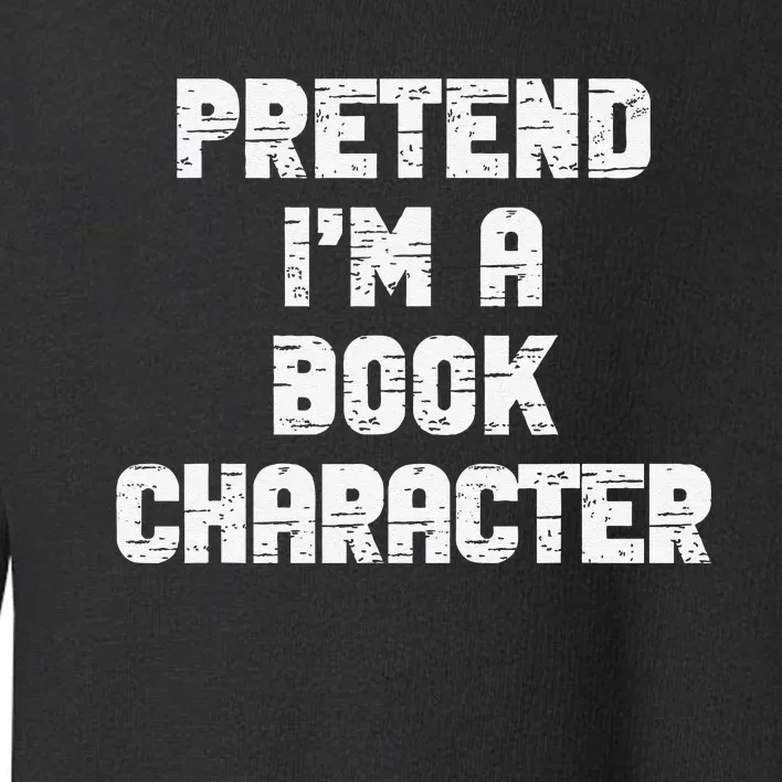 Lazy Easy Pretend IM Book Character Party Halloween Toddler Sweatshirt