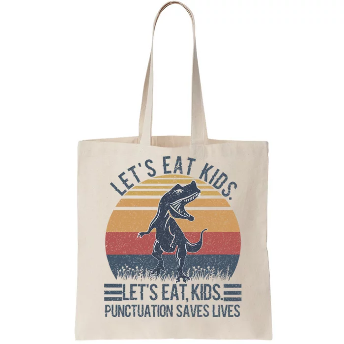 Lets Eat Punctuation Saves Lives Tote Bag