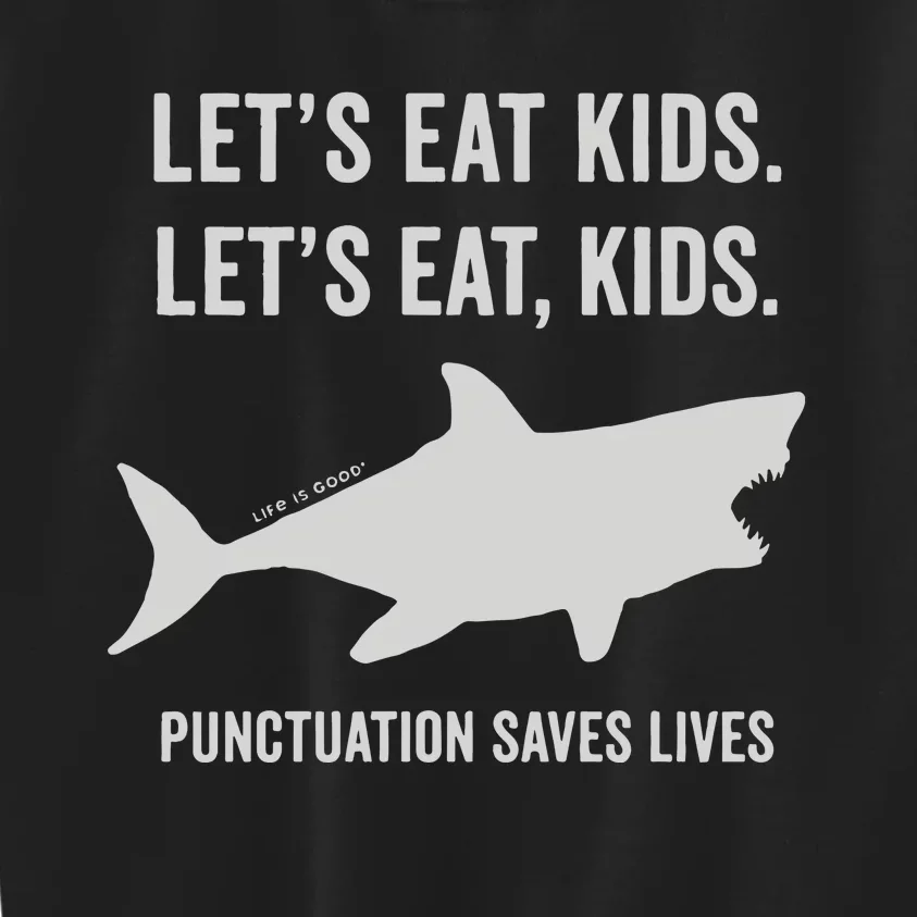 Let’S Eat Shark Punctuation Saves Lives Kids Sweatshirt