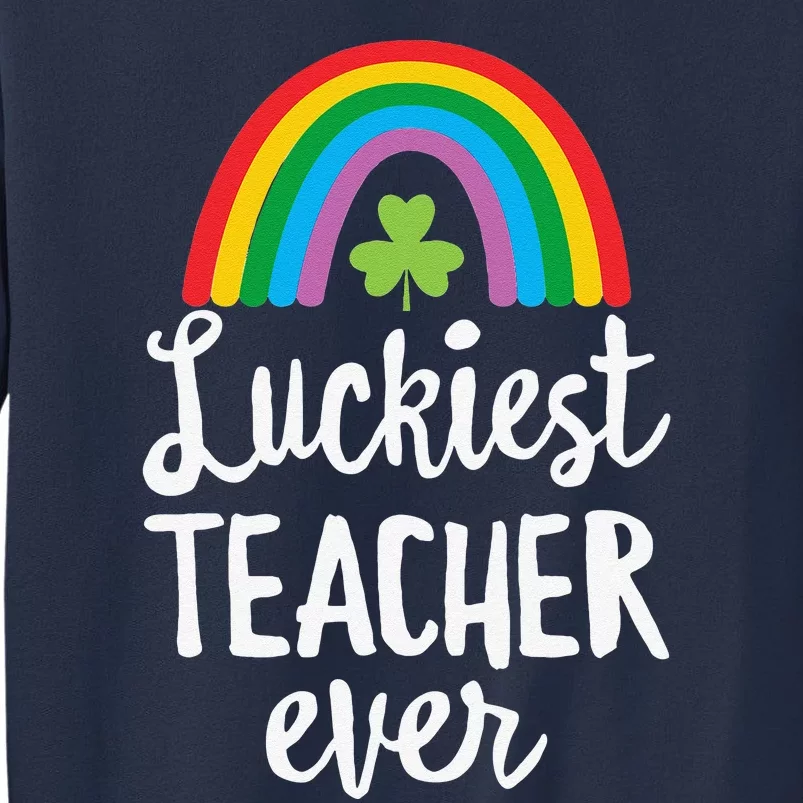 Luckiesteacher Ever St Patricks Day School Gifts Sweatshirt