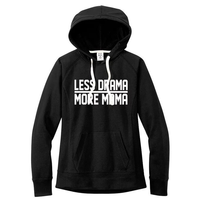 Less Drama More Mama Women's Fleece Hoodie