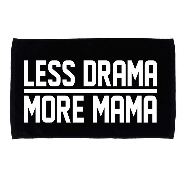 Less Drama More Mama Microfiber Hand Towel