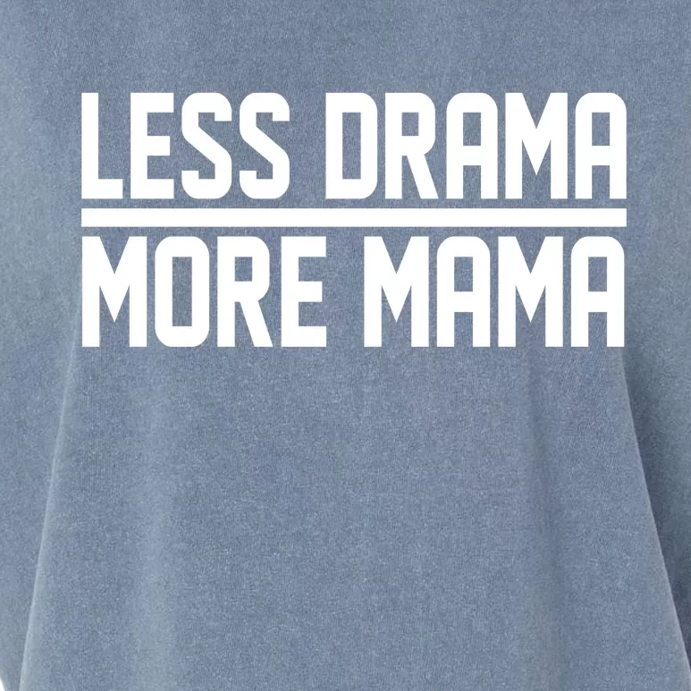 Less Drama More Mama Garment-Dyed Women's Muscle Tee