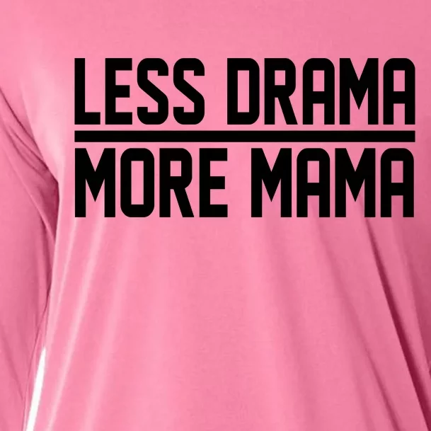 Less Drama More Mama Cooling Performance Long Sleeve Crew