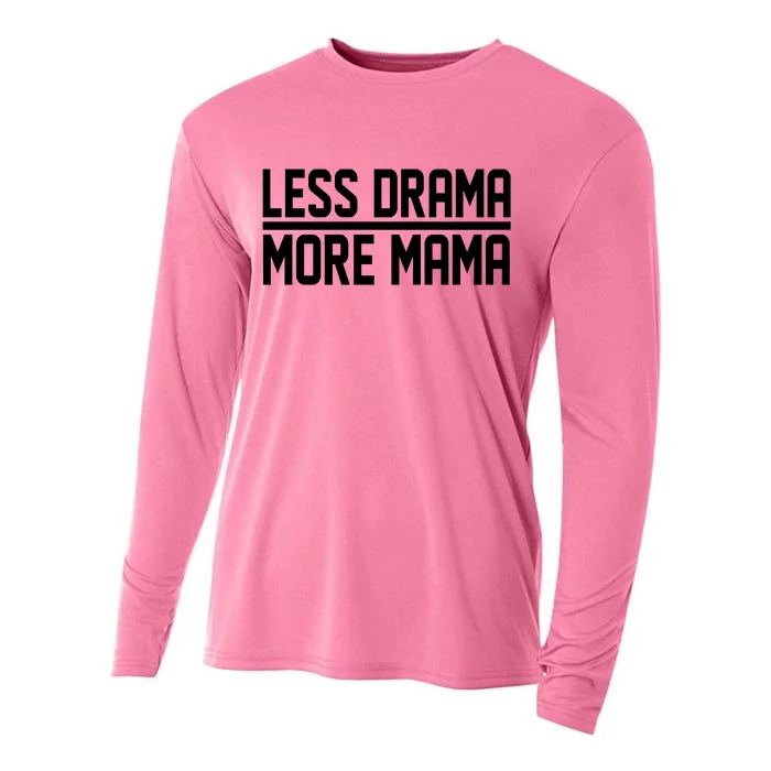 Less Drama More Mama Cooling Performance Long Sleeve Crew