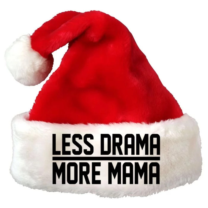 Less Drama More Mama Premium Christmas Santa Hat