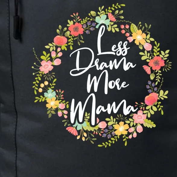 Less Drama More Mama Floral Wreath Daily Commute Backpack