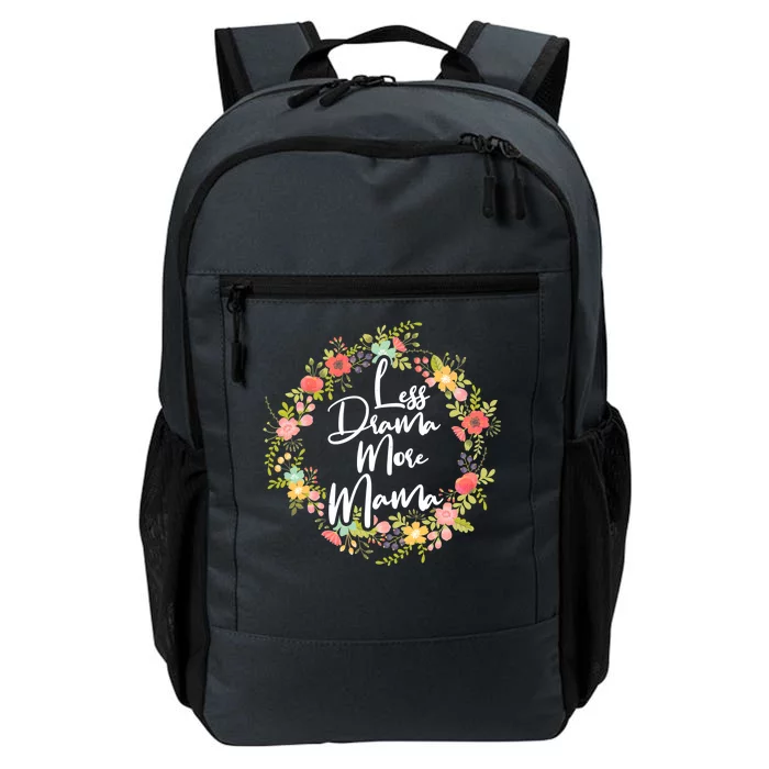 Less Drama More Mama Floral Wreath Daily Commute Backpack