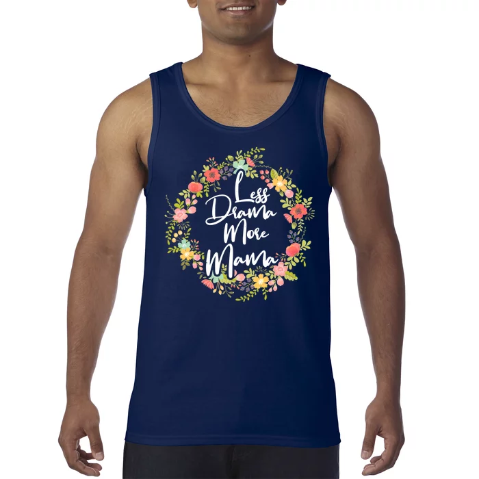 Less Drama More Mama Floral Wreath Tank Top