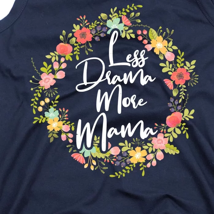 Less Drama More Mama Floral Wreath Tank Top