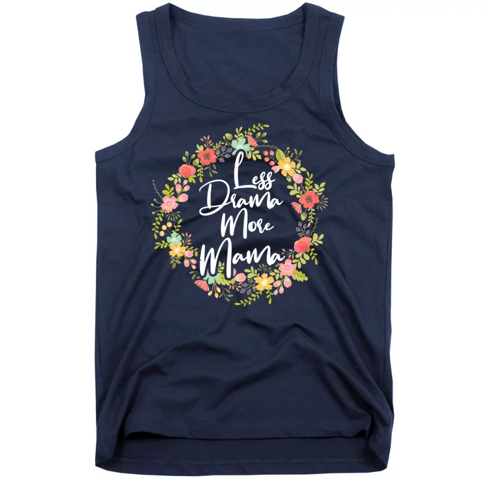 Less Drama More Mama Floral Wreath Tank Top