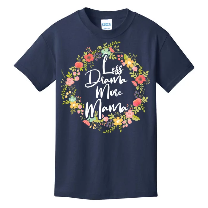 Less Drama More Mama Floral Wreath Kids T-Shirt