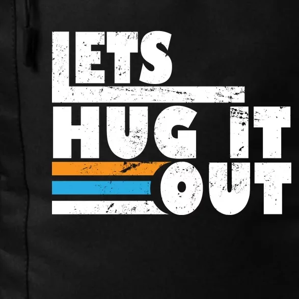 Let Hug It Out Daily Commute Backpack