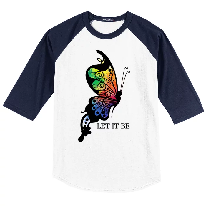 Let It Be Colorful Butterfly Baseball Sleeve Shirt