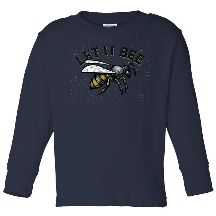 Let It Bee Funny Bumble Toddler Long Sleeve Shirt