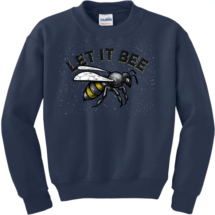 Let It Bee Funny Bumble Kids Sweatshirt