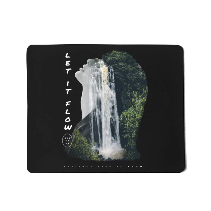 Let It Flow Waterfall Art Mousepad