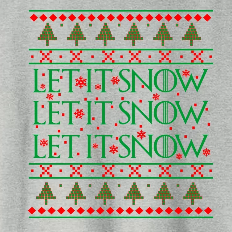 Let it Snow Let It Snow Let It Snow Ugly Christmas Women's Crop Top Tee